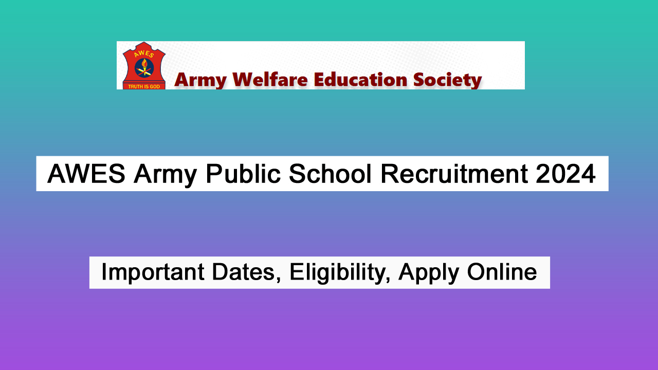 AWES Army Public School Recruitment 2024