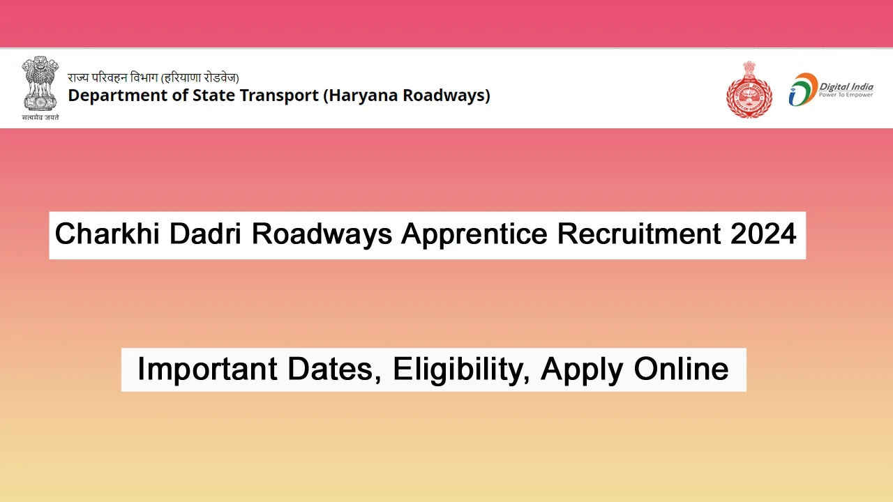 Charkhi Dadri Roadways Apprentice Recruitment 2024