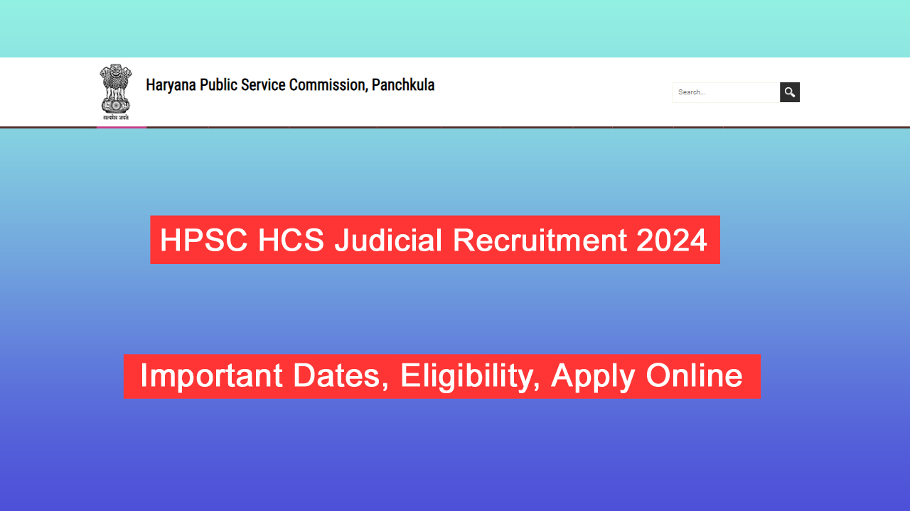 HPSC HCS Judicial Recruitment 2024