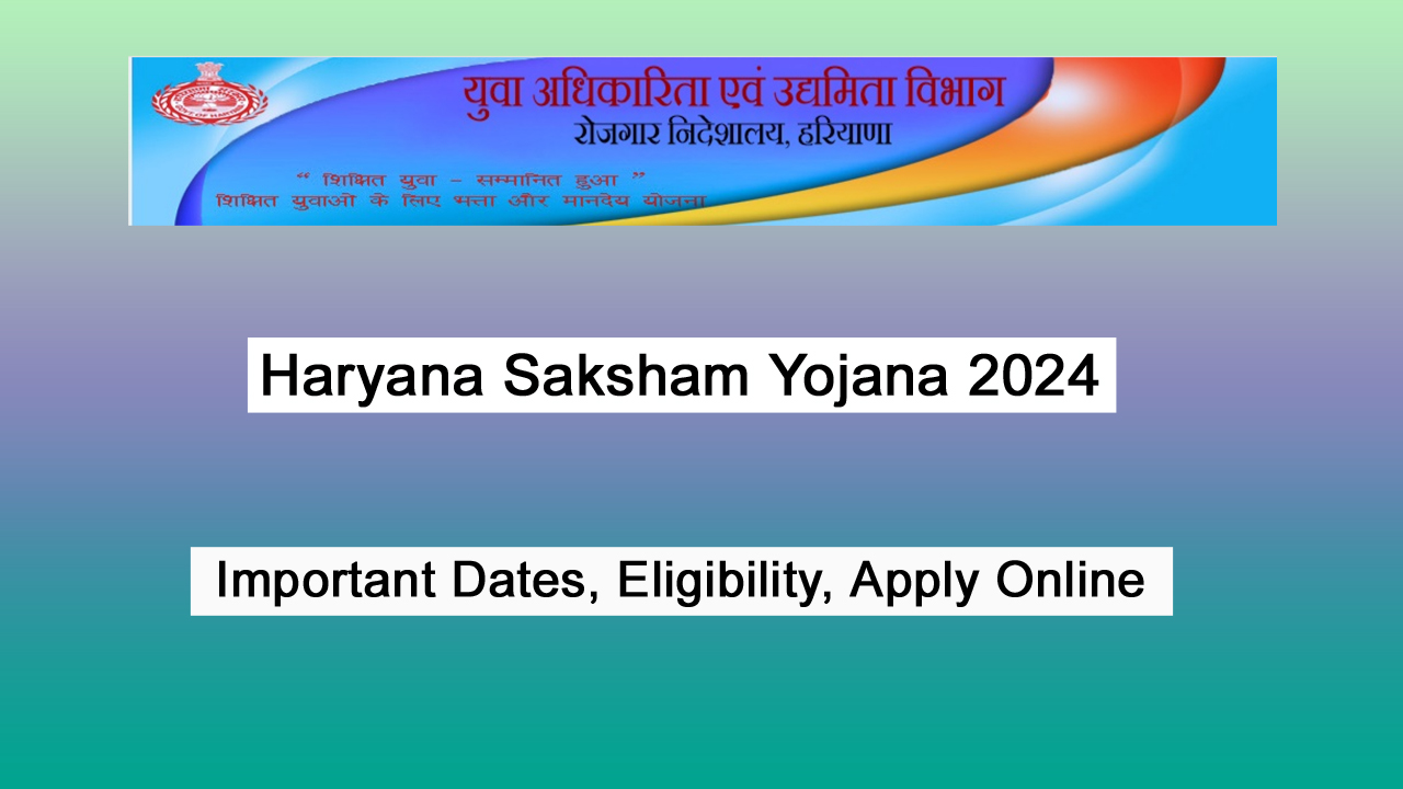 Haryana Saksham Yojana 2024