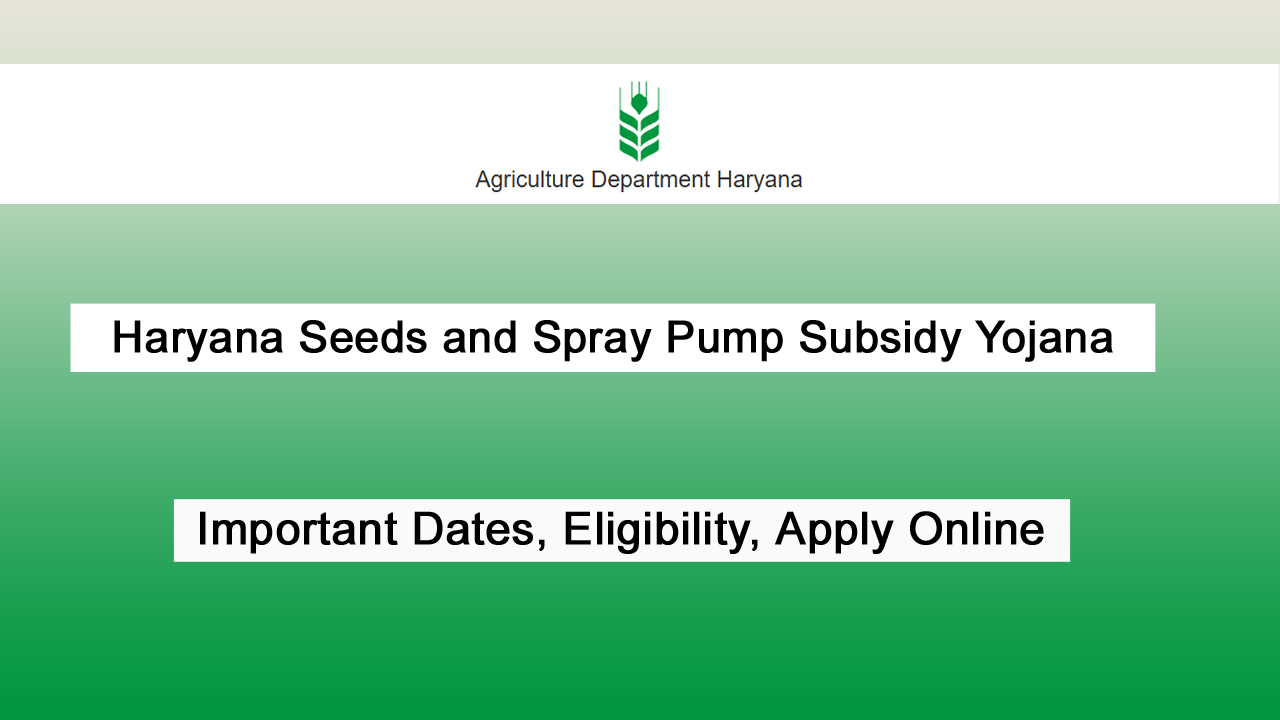 Haryana Seeds and Spray Pump Subsidy Yojana 2024