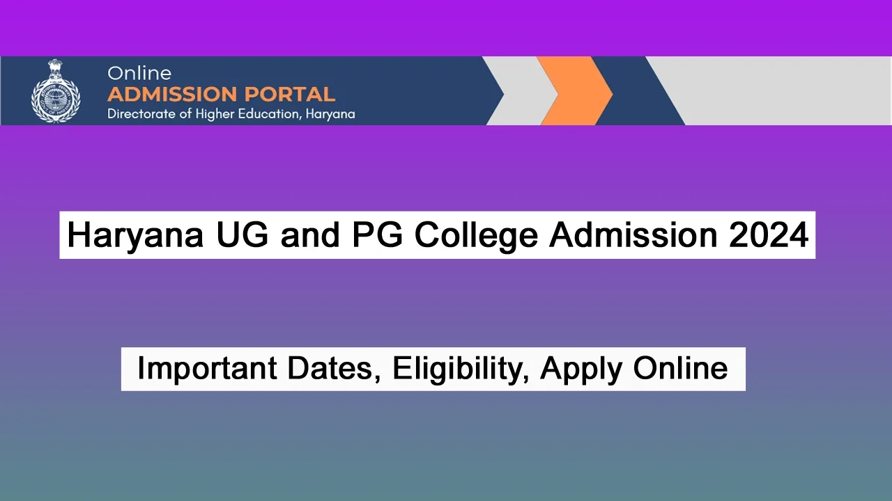 Haryana UG and PG College Admission 2024
