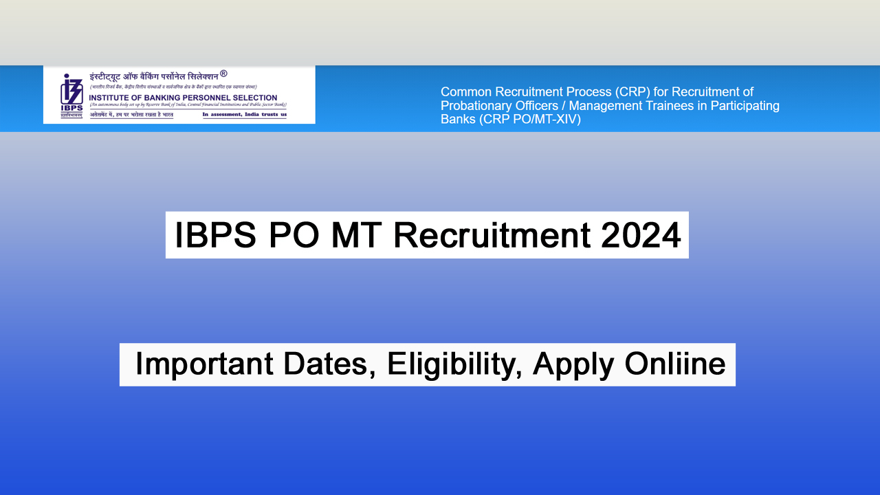 IBPS PO MT Recruitment 2024