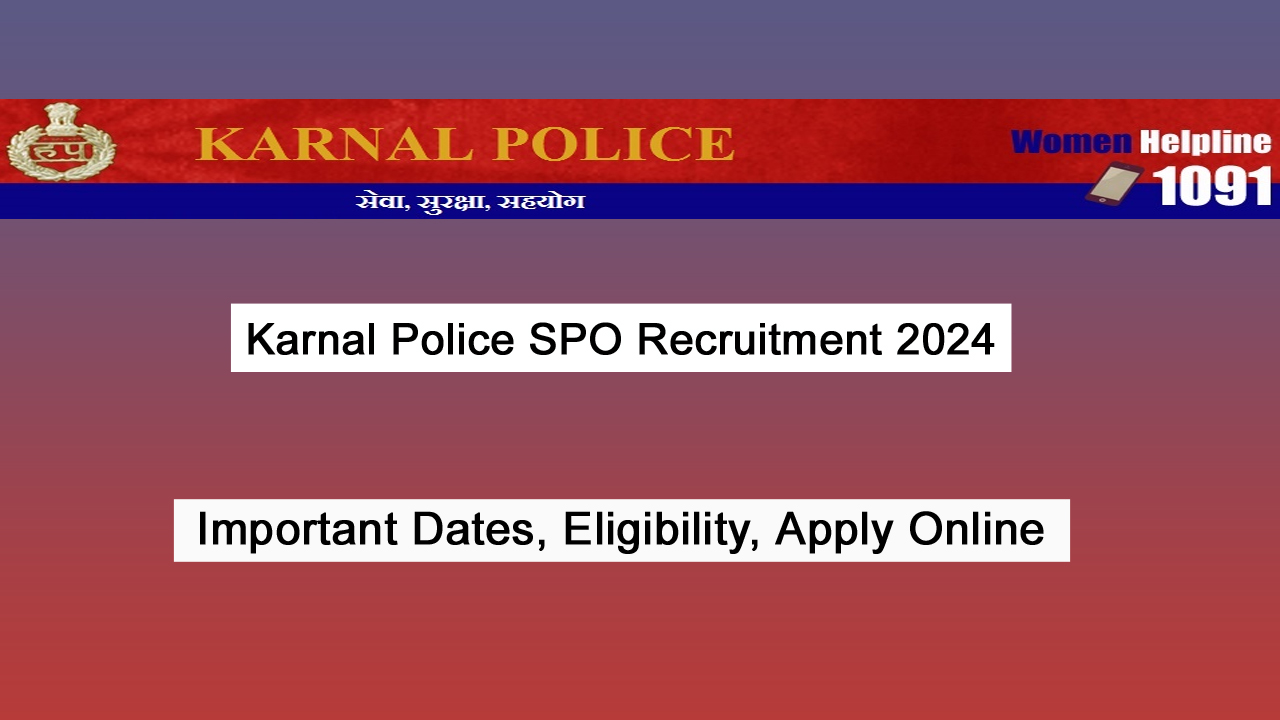 Karnal Police SPO Recruitment 2024