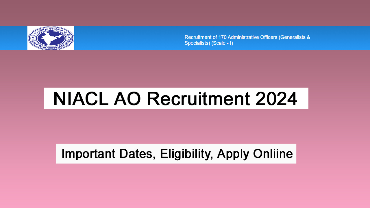 NIACL AO Recruitment 2024