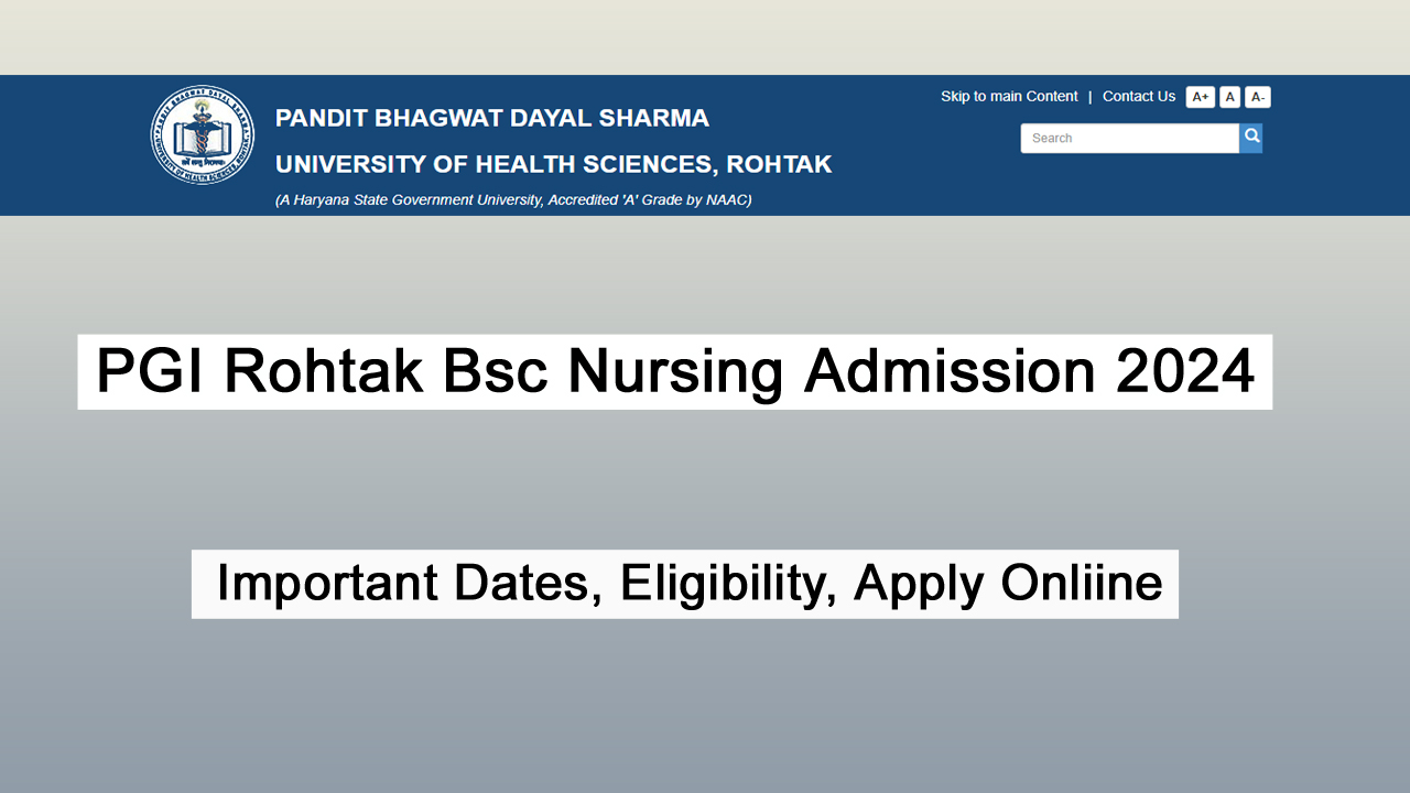 PGI Rohtak Bsc Nursing Admission 2024