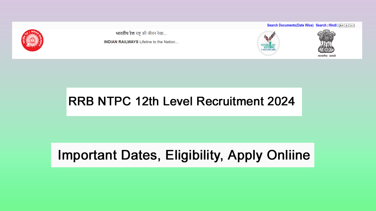 RRB NTPC 12th Level Recruitment 2024