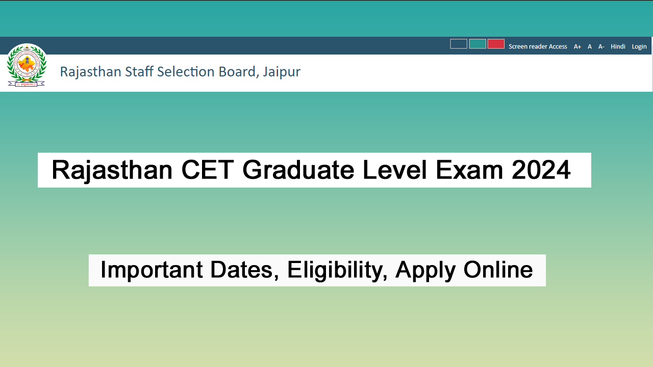 Rajasthan CET Graduate Level Exam 2024