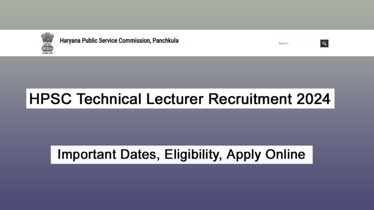 HPSC Technical Lecturer Recruitment 2024