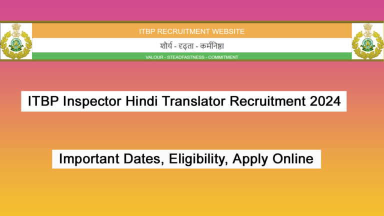 ITBP Inspector Hindi Translator Recruitment 2024