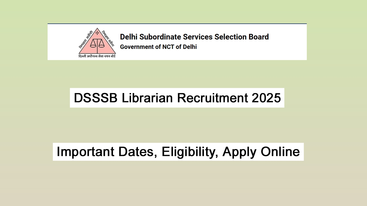 DSSSB Librarian Recruitment 2025