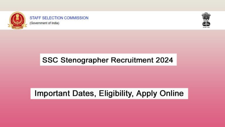 SSC Stenographer Recruitment 2024