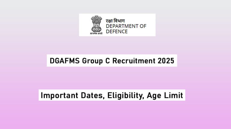 DGAFMS Group C Recruitment 2025