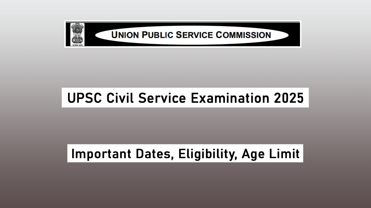 UPSC Civil Service Examination 2025