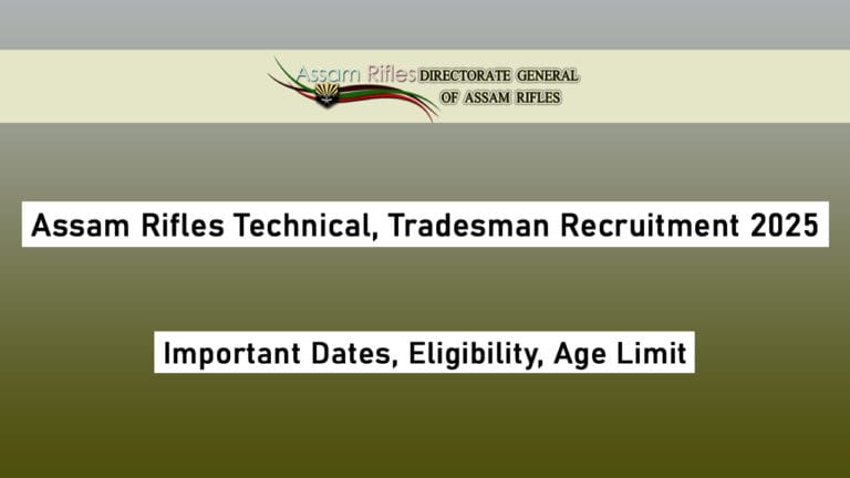 Assam Rifles Technical and Tradesman Recruitment 2025
