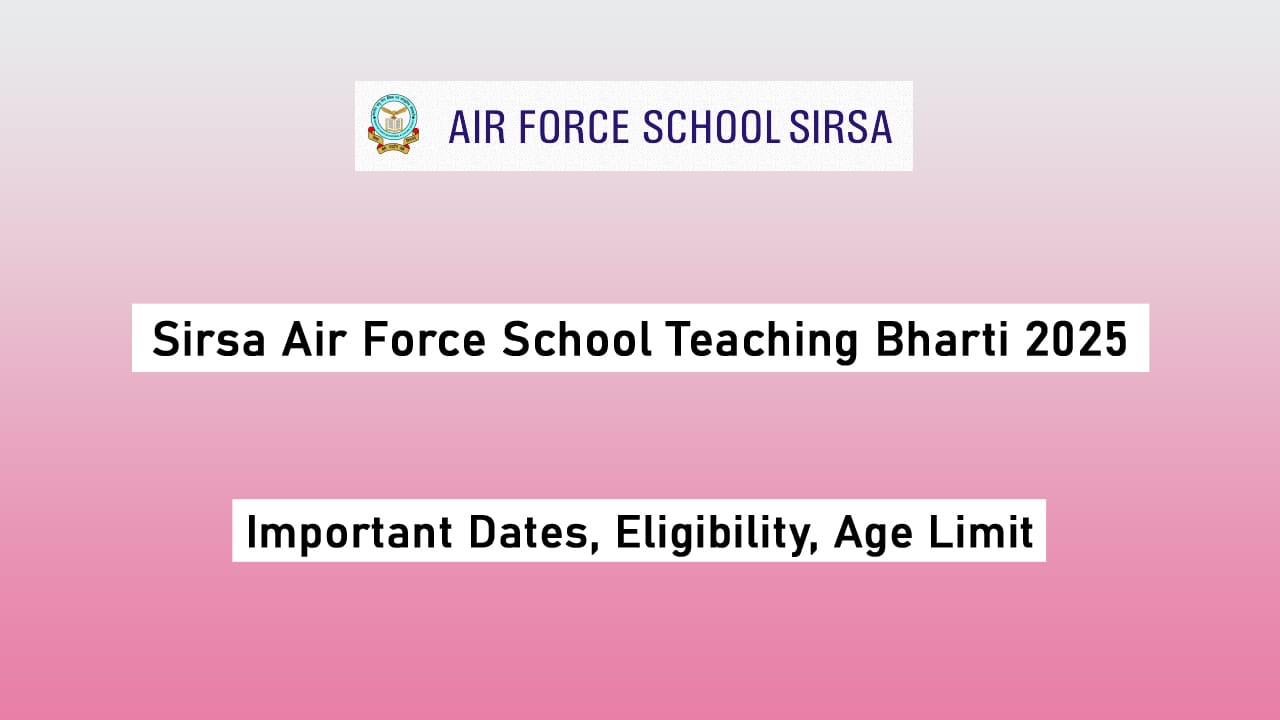 Sirsa Air Force School Teaching Bharti 2025