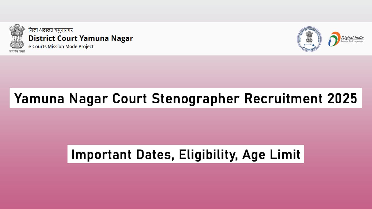 Yamuna Nagar Court Stenographer Recruitment 2025
