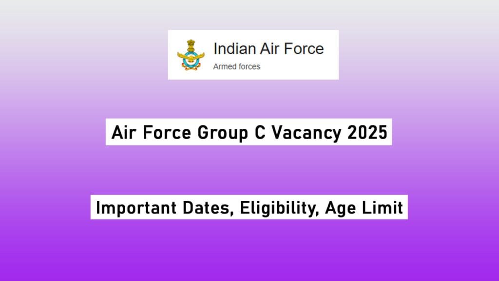 Air Force Group C Vacancy 2025 : Apply Offline