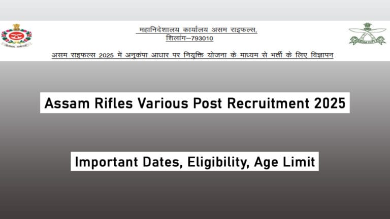 Assam Rifles Various Post Recruitment 2025