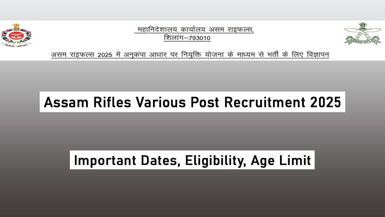 Assam Rifles Various Post Recruitment 2025