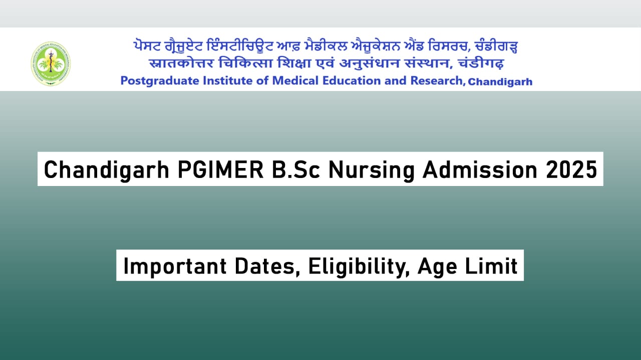 Chandigarh PGIMER B.Sc Nursing Admission 2025