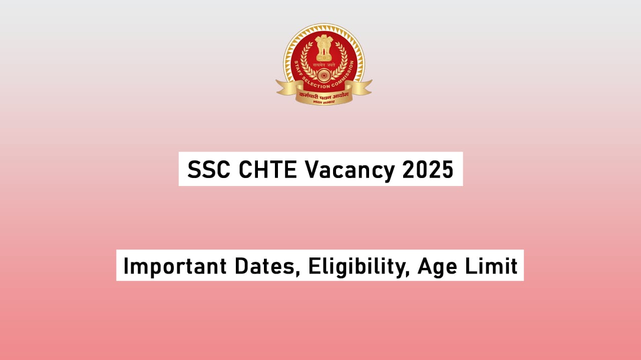SSC CHTE Vacancy 2025