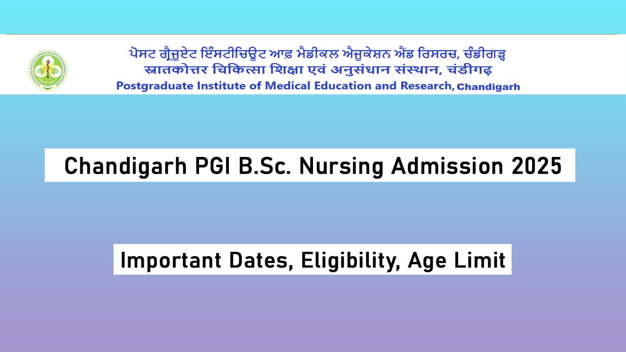 Chandigarh PGI B.Sc. Nursing Admission 2025