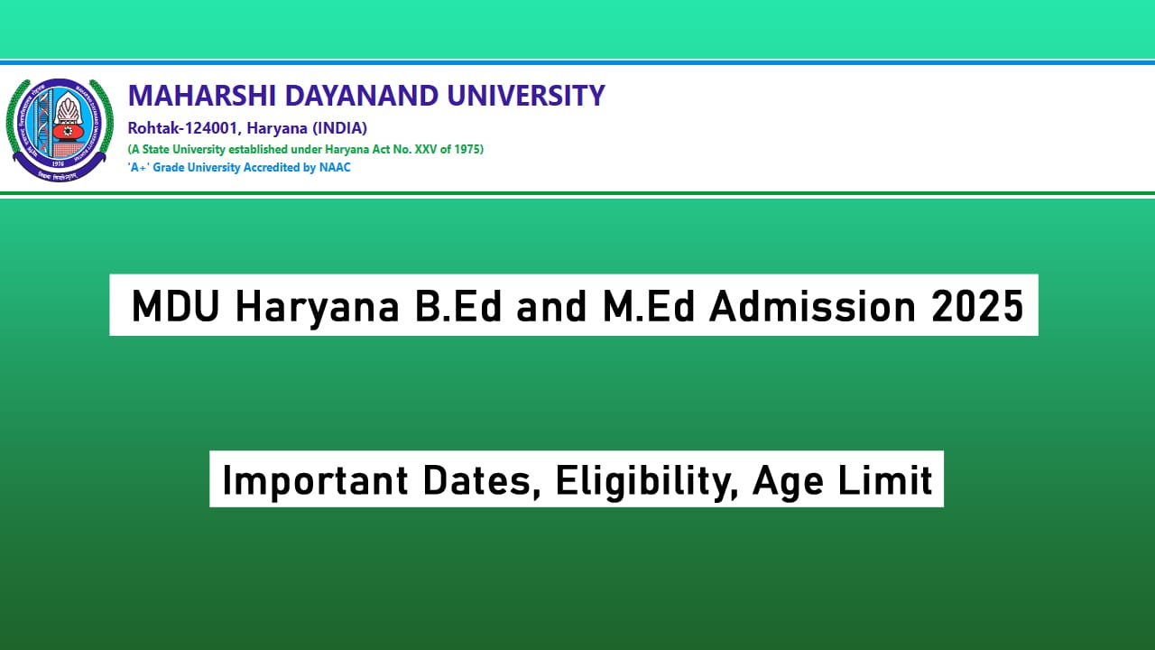 MDU Haryana B.Ed and M.Ed Admission 2025
