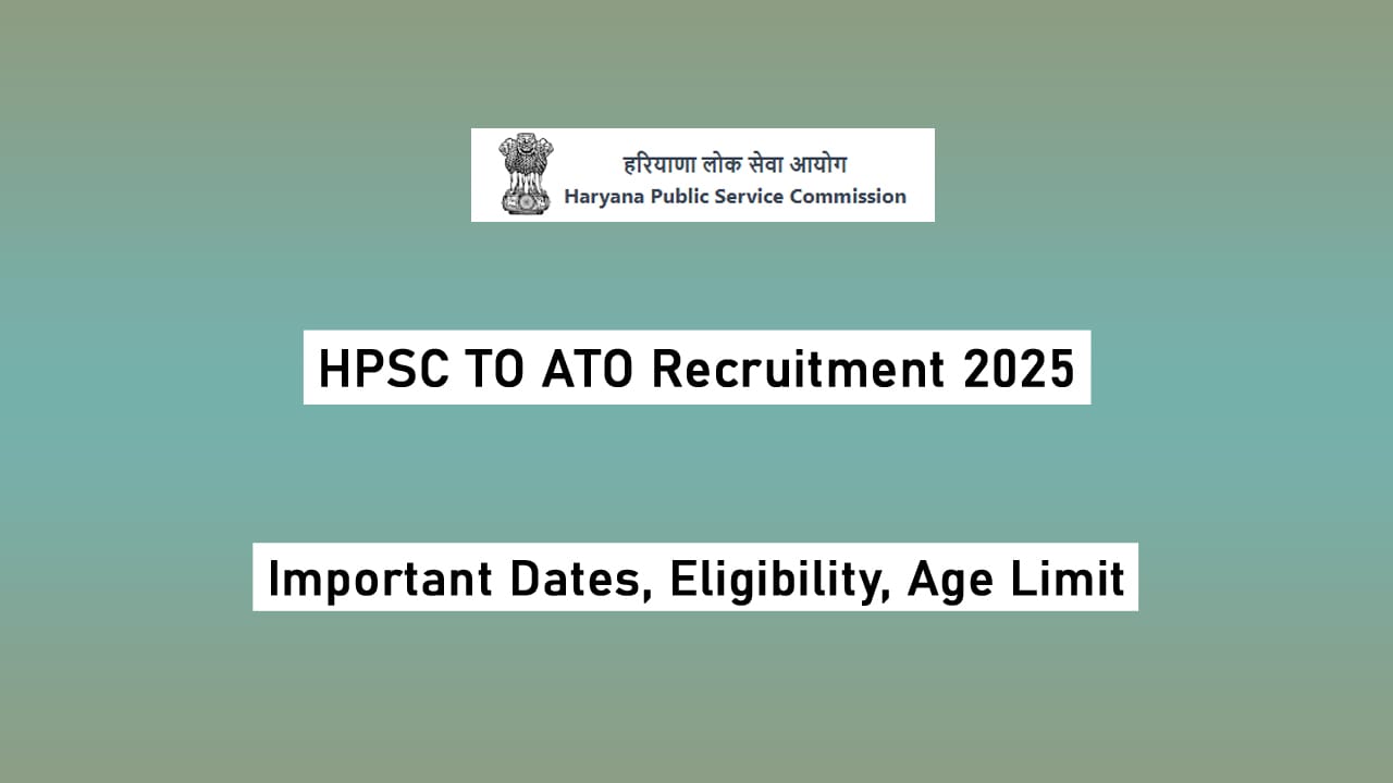 HPSC TO ATO Recruitment 2025