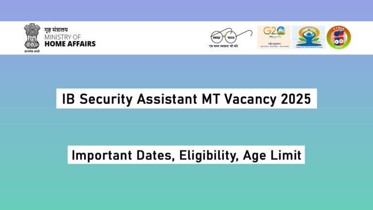 IB Security Assistant MT Vacancy 2025