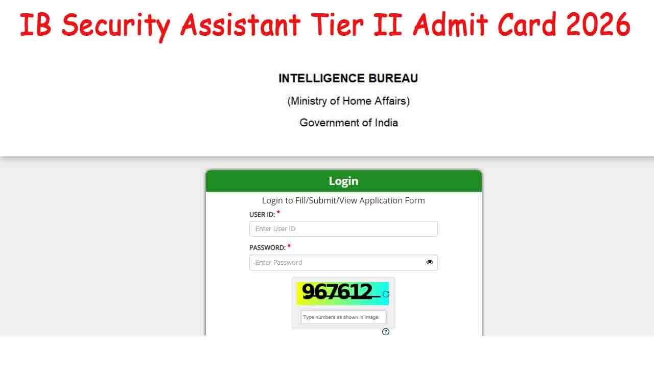 IB Security Assistant Tier II Admit Card 2026