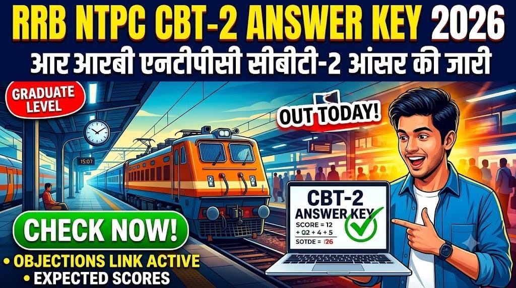 RRB NTPC Graduate Level Answer Key 2026